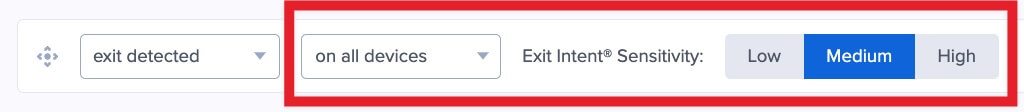 Exit-Intent options. - OptinMonster Exit-Intent options.