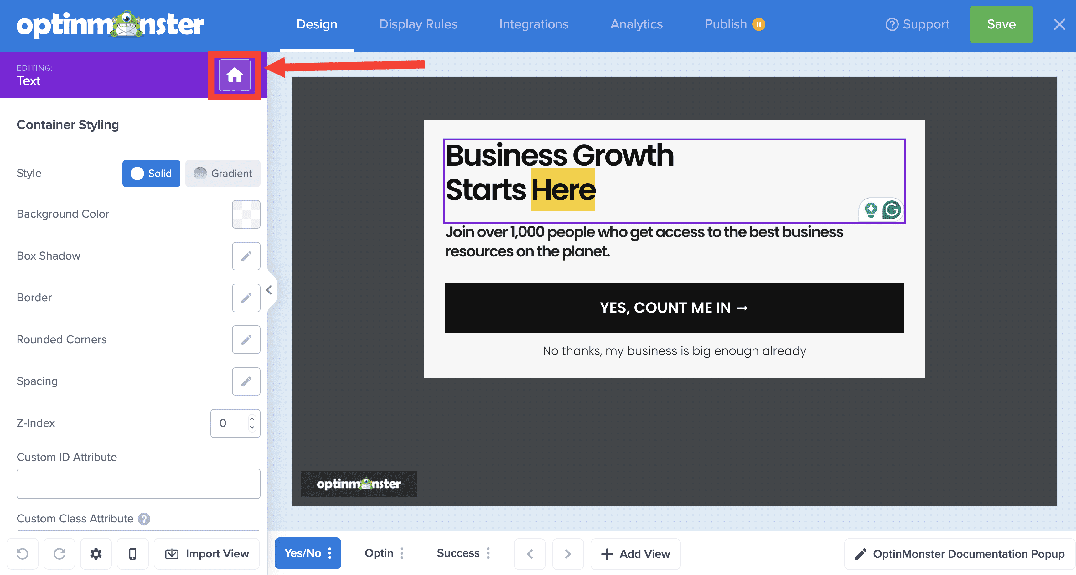 delete column contents canvas - OptinMonster view home button
